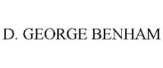 D. GEORGE BENHAM