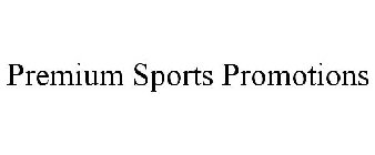 PREMIUM SPORTS PROMOTIONS