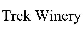 TREK WINERY