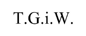 T.G.I.W.