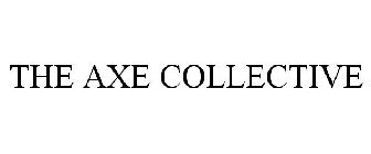 THE AXE COLLECTIVE