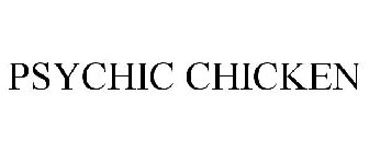 PSYCHIC CHICKEN