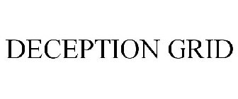 DECEPTIONGRID