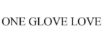 ONE GLOVE LOVE