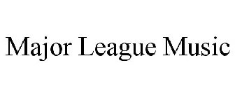 MAJOR LEAGUE MUSIC