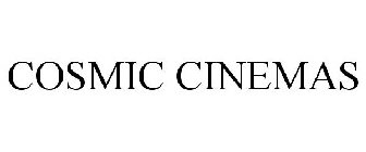 COSMIC CINEMAS