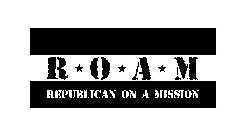 ROAM REPUBLICAN ON A MISSION