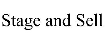 STAGE AND SELL