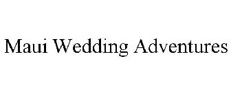 MAUI WEDDING ADVENTURES