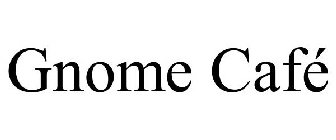 GNOME CAFÉ