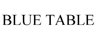 BLUE TABLE