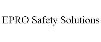EPRO SAFETY SOLUTIONS