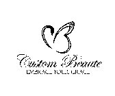 CB CUSTOM BEAUTE EMBRACE YOUR GRACE
