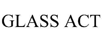 GLASS ACT