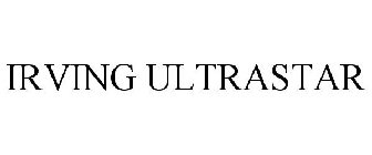 IRVING ULTRASTAR