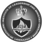 INSTITUTE OF LEADERSHIP AND MINISTRY INSTITUTO DE LIDERAZGO Y MINISTERIO