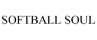 SOFTBALL SOUL