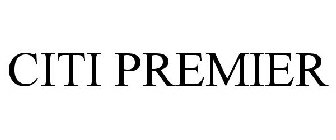 CITI PREMIER