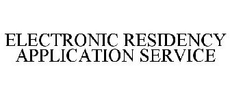 ELECTRONIC RESIDENCY APPLICATION SERVICE
