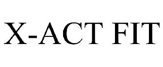 X-ACT FIT
