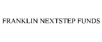 FRANKLIN NEXTSTEP FUNDS