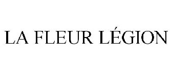 LA FLEUR LÉGION