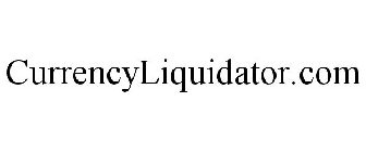 CURRENCYLIQUIDATOR.COM