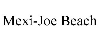 MEXI-JOE BEACH