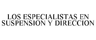 LOS ESPECIALISTAS EN SUSPENSION Y DIRECCION
