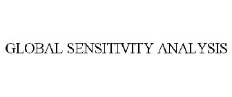 GLOBAL SENSITIVITY ANALYSIS