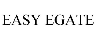EASY EGATE