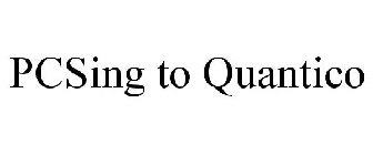 PCSING TO QUANTICO