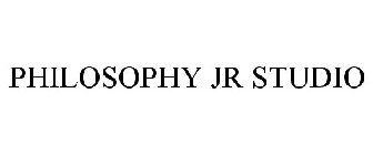 PHILOSOPHY JR STUDIO