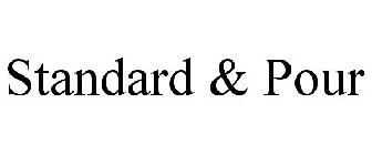 STANDARD & POUR