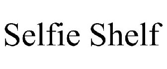 SELFIE SHELF