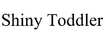 SHINY TODDLER