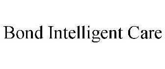 BOND INTELLIGENT CARE