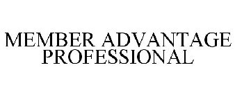 MEMBER ADVANTAGE PROFESSIONAL
