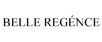 BELLE REGÉNCE
