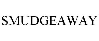 SMUDGEAWAY