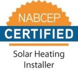 NABCEP CERTIFIED SOLAR HEATING INSTALLER