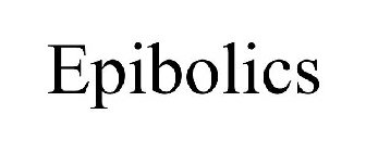 EPIBOLICS