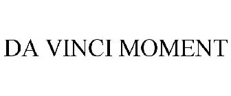DA VINCI MOMENT