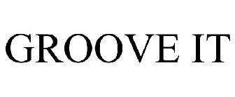 GROOVE IT