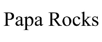 PAPA ROCKS