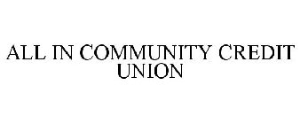ALL IN COMMUNITY CREDIT UNION