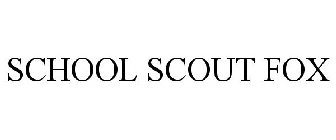SCHOOL SCOUT FOX