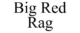 BIG RED RAG