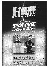 X-TREME SEAL + PROTECT THE SECRET TO SPOT FREE SHOWER GLASS UNPROTECTED X-TREME SEALED PROTECTIVE SEALANT