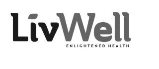 LIVWELL ENLIGHTENED HEALTH